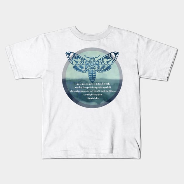 Some Women are Moths quote Kids T-Shirt by yaywow